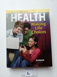 Health - Making Life Choices {Teacher Annotated Edition}