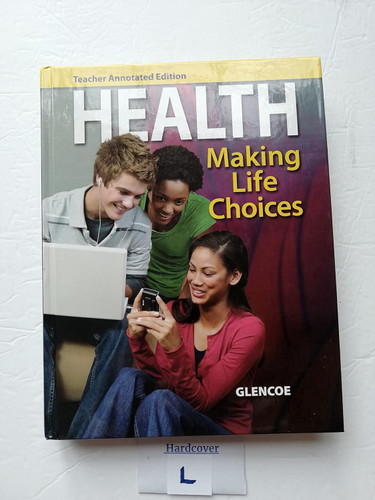 Health - Making Life Choices {Teacher Annotated Edition}