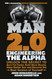 Man 2.0: Engineering the Alpha: Unlock the Secret to Burn Fat Faster