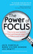 Power of Focus The Power of Focus The