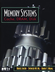 Memory Systems: Cache DRAM Disk