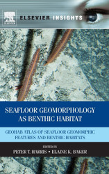 Seafloor Geomorphology as Benthic Habitat: GeoHAB Atlas of Seafloor