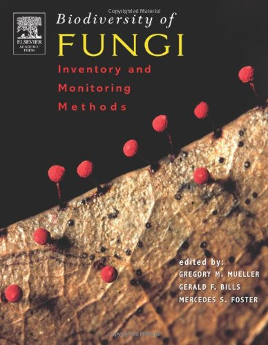 Biodiversity of Fungi: Inventory and Monitoring Methods