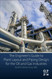 The Engineer's Guide to Plant Layout and Piping Design for the Oil