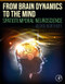 From Brain Dynamics to the Mind: Spatiotemporal Neuroscience