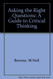 Asking the right questions: A guide to critical thinking