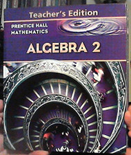 Prentice Hall Mathematics: Algebra 2 Teacher's Edition