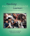 Teaching English Language Learners: A Differentiated Approach Teaching English Language Learners: A Differentiated Approach