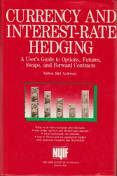 Currency and Interest Rate Hedging: A User's Guide to Options Futures