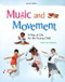 Music and Movement: A Way of Life for the Young Child