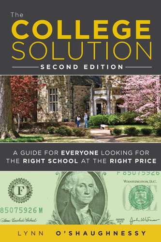 College Solution The: A Guide for Everyone Looking for the Right