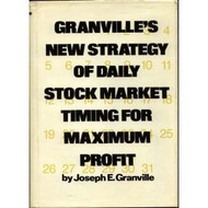 Granville's New Strategy of Daily Stock Market Timing for Maximum