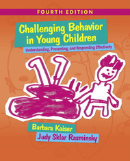 Challenging Behavior in Young Children: Understanding Preventing and