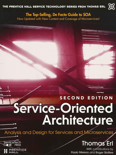 Service-Oriented Architecture: Analysis and Design for Services and