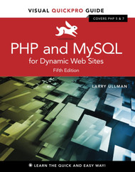 PHP and MySQL for Dynamic Web Sites: Visual QuickPro Guide