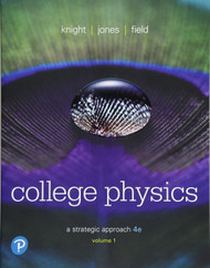 College Physics: A Strategic Approach Volume 1 (Chapters 1-16)