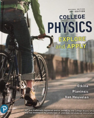 College Physics Explore and Apply