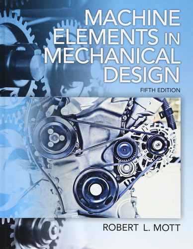 Machine Elements in Mechanical Design
