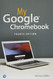 My Google Chromebook