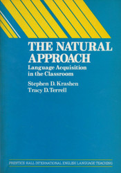 The Natural Approach: Language Acquisition in the Classroom