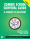 Zombie Scrum Survival Guide (The Professional Scrum Series)