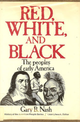 Red white and black: the peoples of early America