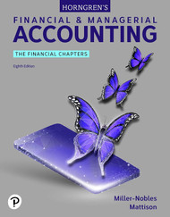 Horngren's Financial & Managerial Accounting The Financial Chapters 8th
