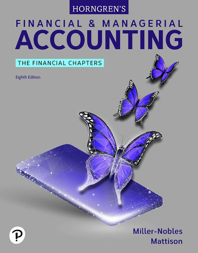 Horngren's Financial & Managerial Accounting The Financial Chapters 8th