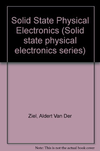 Solid state physical electronics