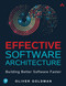 Effective Software Architecture: Building Better Software Faster
