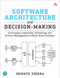 Software Architecture and Decision-Making Software Architecture and Decision-Making