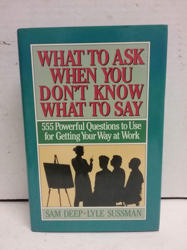 What to Ask When You Don't Know What to Say