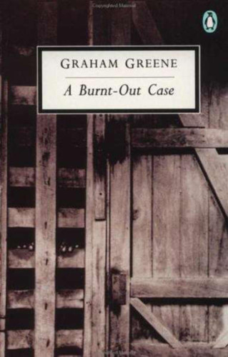 A Burnt-Out Case (Classic 20th-Century Penguin)