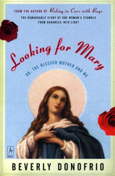 Looking for Mary: (Or the Blessed Mother and Me) (Compass)