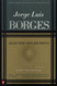 Borges: Selected Non-Fictions