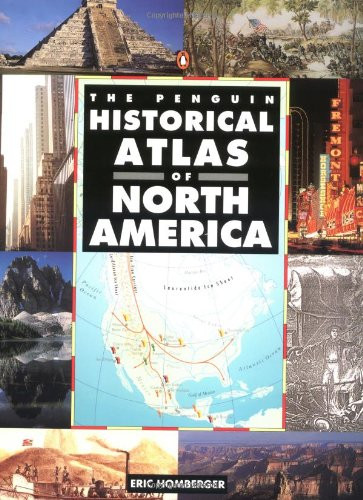 Historical Atlas of North America The Penguin (Hist Atlas)