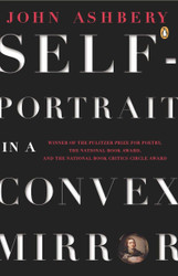 Self-Portrait in a Convex Mirror: Poems