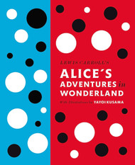 Lewis Carroll's Alice's Adventures in Wonderland: With Artwork by