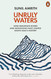 Unruly Waters: How Mountain Rivers and Monsoons Have Shaped South Unruly Waters: How Mountain Rivers and Monsoons Have Shaped South