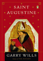 Saint Augustine: A Life (Penguin Lives Biographies)