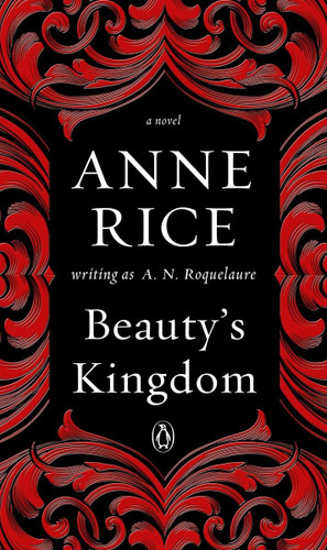 Beauty's Kingdom: A Novel (A Sleeping Beauty Novel)