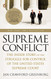 Supreme Conflict: The Inside Story of the Struggle for Control of the