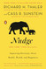 Nudge: Improving Decisions About Health Wealth and Happiness