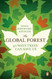 The Global Forest: Forty Ways Trees Can Save Us The Global Forest: Forty Ways Trees Can Save Us
