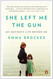 She Left Me the Gun: My Mother's Life Before Me