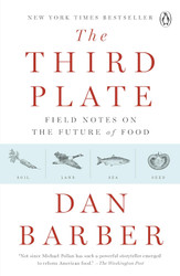 The Third Plate: Field Notes on the Future of Food