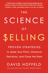 The Science of Selling: Proven Strategies to Make Your Pitch