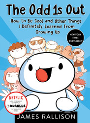 The Odd 1s Out: How to Be Cool and Other Things I Definitely Learned