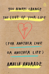 You Always Change the Love of Your Life