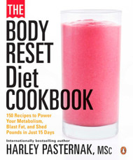 The Body Reset Diet Cookbook: 150 Recipes To Power Your